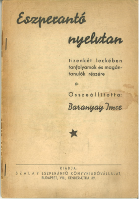 Baranyay Imre: Eszperantó nyelvtan tizenkét leckében tanfolyamok és magántanulók részére – 1940