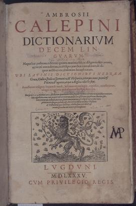 Calepinus (Lyon, 16. század eleje) tíznyelvű szótárának címlapja. Forrás: a szerző