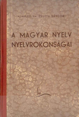 Egy magyar huszár könyve a nyelvrokonság(ok!)ról